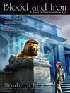 Blood and Iron: Promethean Age Series, Book 1